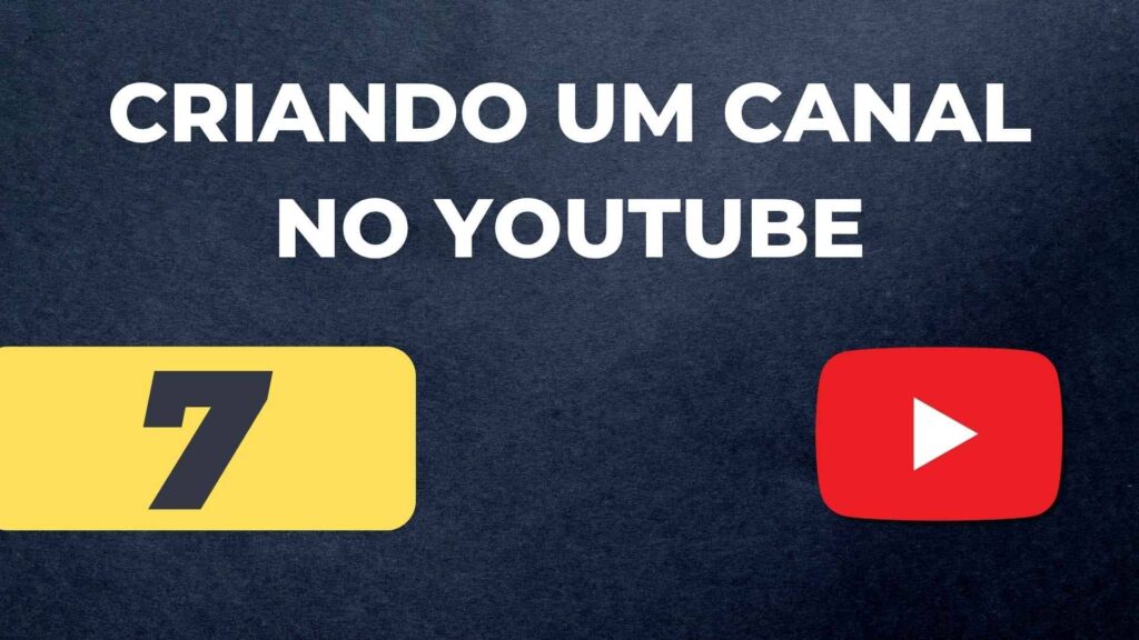 Como Fazer um Canal no YouTube.