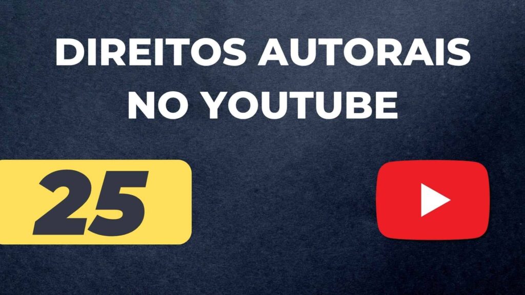 Direitos Autorais no YouTube: Entenda Como Proteger Seu Canal.