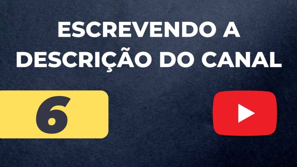 O Que Escrever na Descrição do Canal no YouTube.