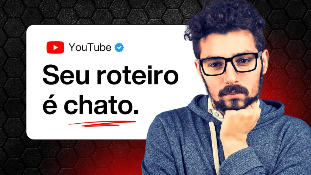 Como escrever roteiro para youtube.