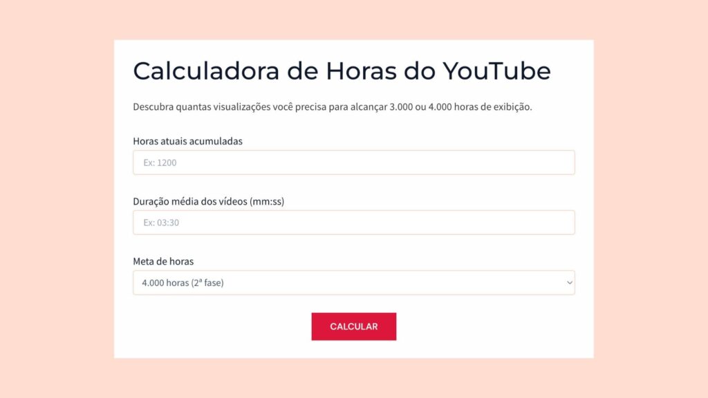 Calculadora de 3.000 horas e 4.000 horas do YouTube.
